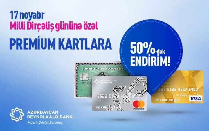 Beynəlxalq Bankdan premium kartlara 50%-dək endirim