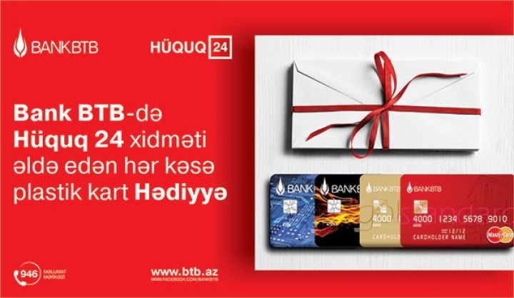 “Bank BTB” hüquq xidməti alanlara pulsuz bank kartı hədiyyə edir!