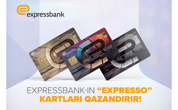 Expressbank-ın “Expresso” kartlarını pulsuz əldə edərək, əlavə üstünlüklər qazanın!
