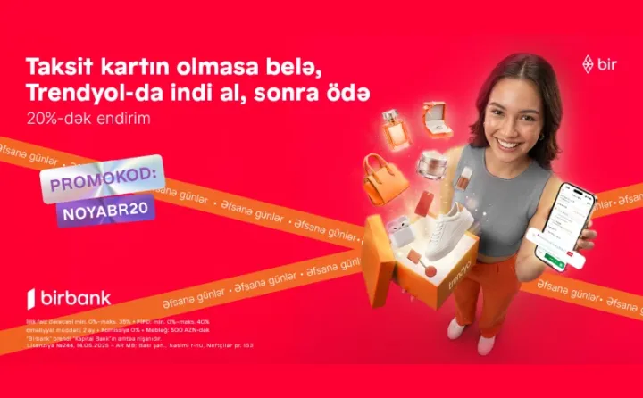 Birbank-la “Əfsanə günlər”də 20%-dək endirimdən faydalanın