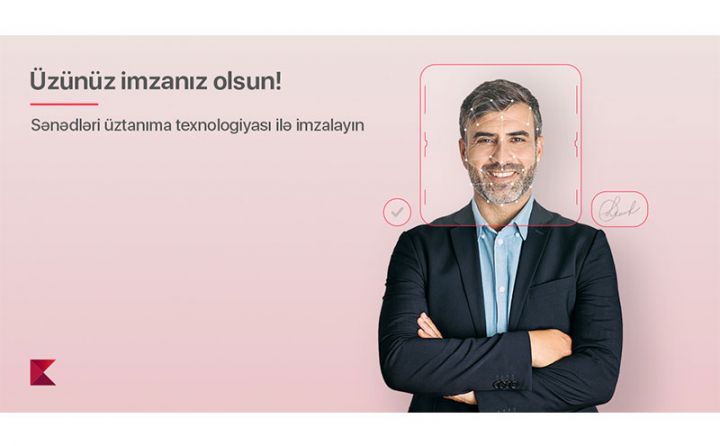 Kapital Bank sahibkarların məsafədən imzalaya bildiyi sənədlərin sayını artırdı